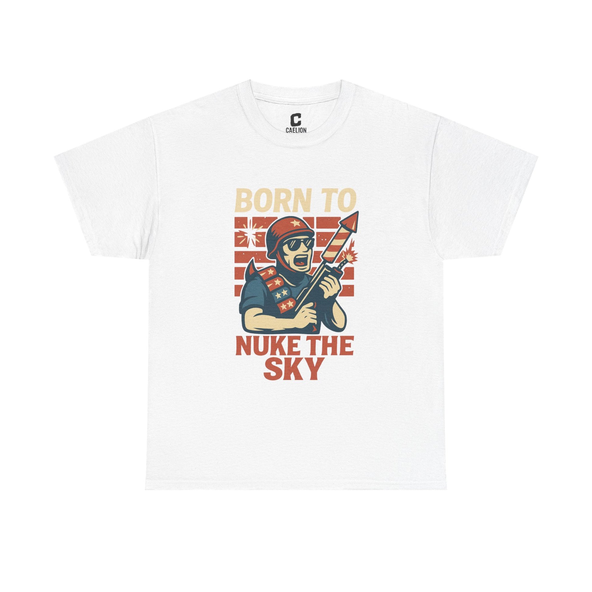 Born to Nuke the Sky Funny Firework Soldier Design for Fourth of July Explosive Freedom Vibes