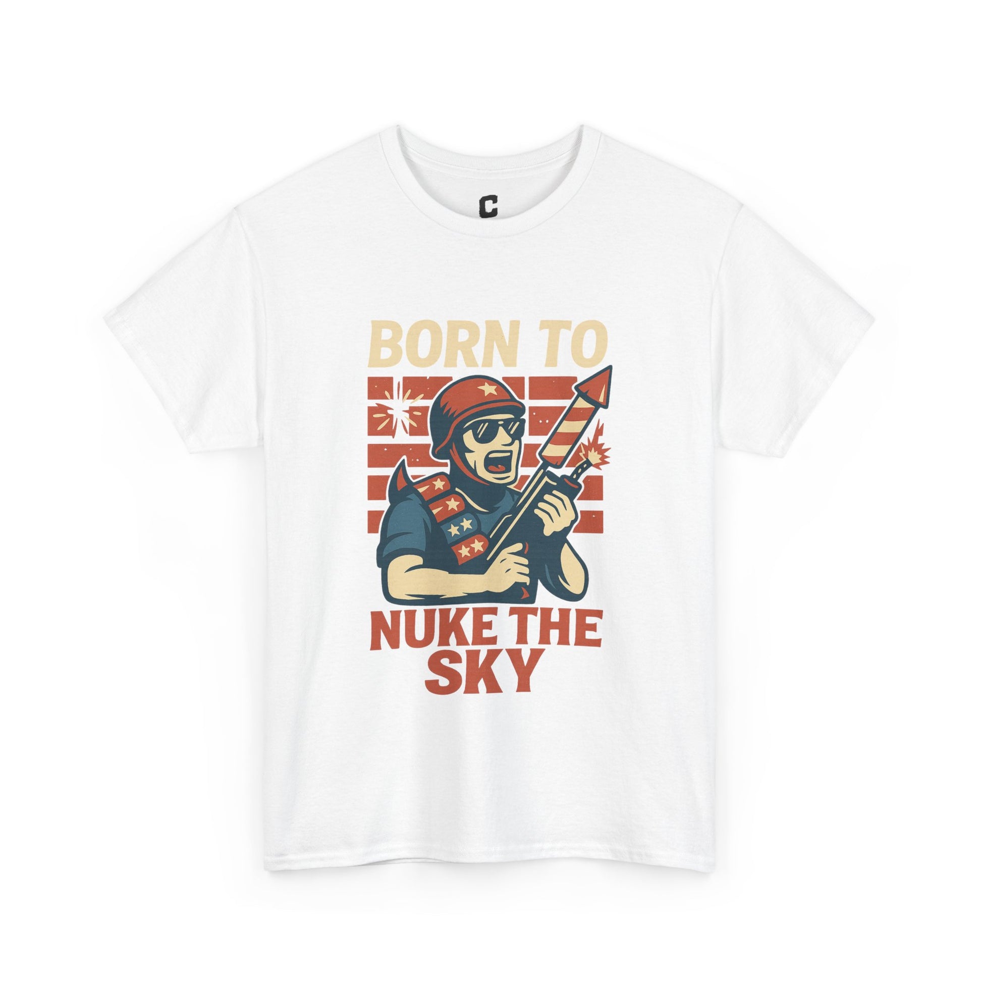 Born to Nuke the Sky Funny Firework Soldier Design for Fourth of July Explosive Freedom Vibes