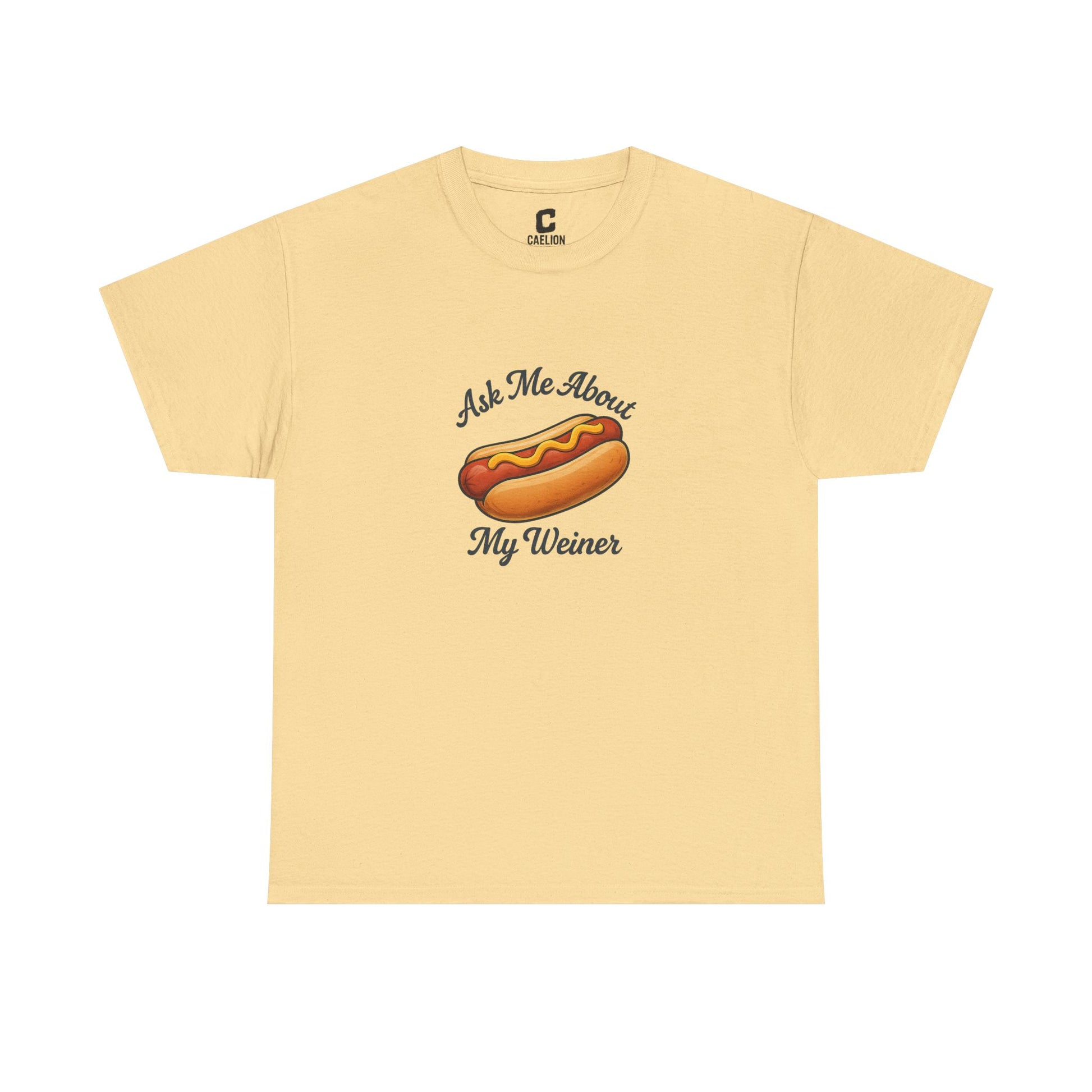Ask Me About My Weiner Funny Hot Dog Design for Cookouts BBQs and Summer Holiday Shenanigans