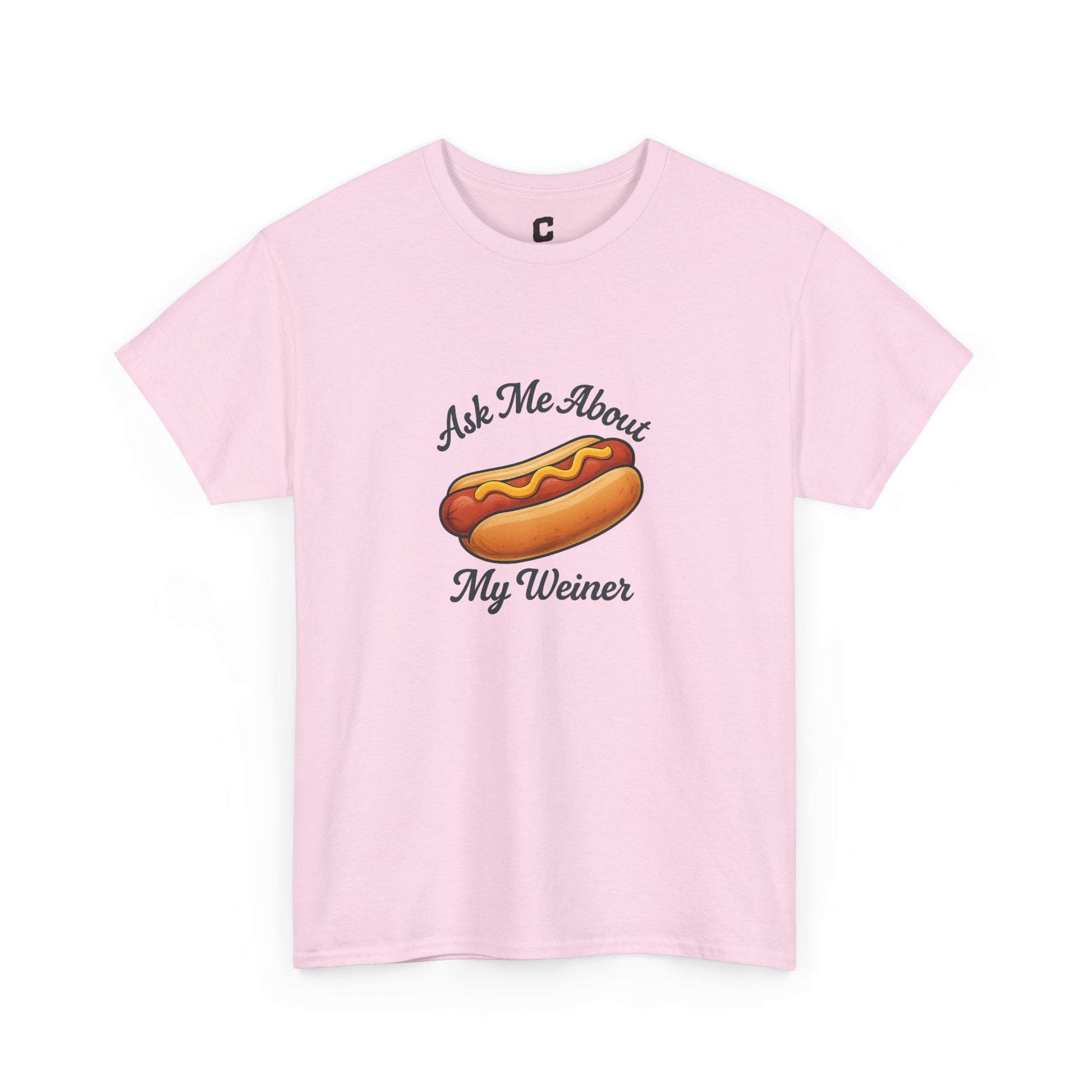 Ask Me About My Weiner Funny Hot Dog Design for Cookouts BBQs and Summer Holiday Shenanigans