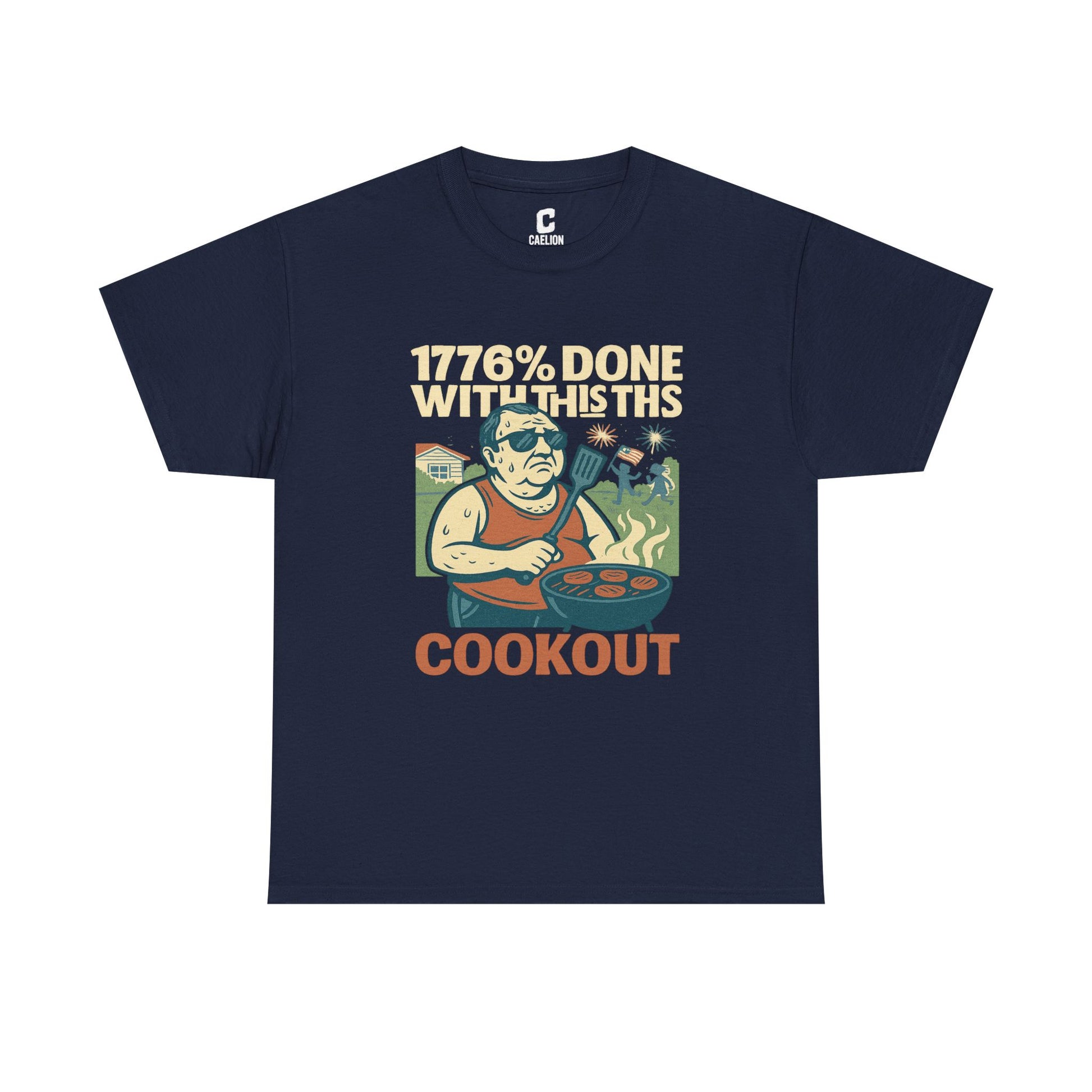 Copy of 1776 Percent Done With This Cookout Fourth of July BBQ Funny Retro Graphic