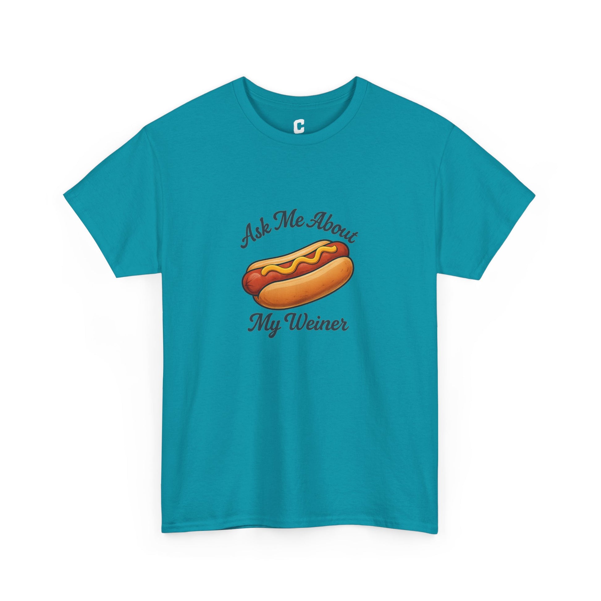 Ask Me About My Weiner Funny Hot Dog Design for Cookouts BBQs and Summer Holiday Shenanigans