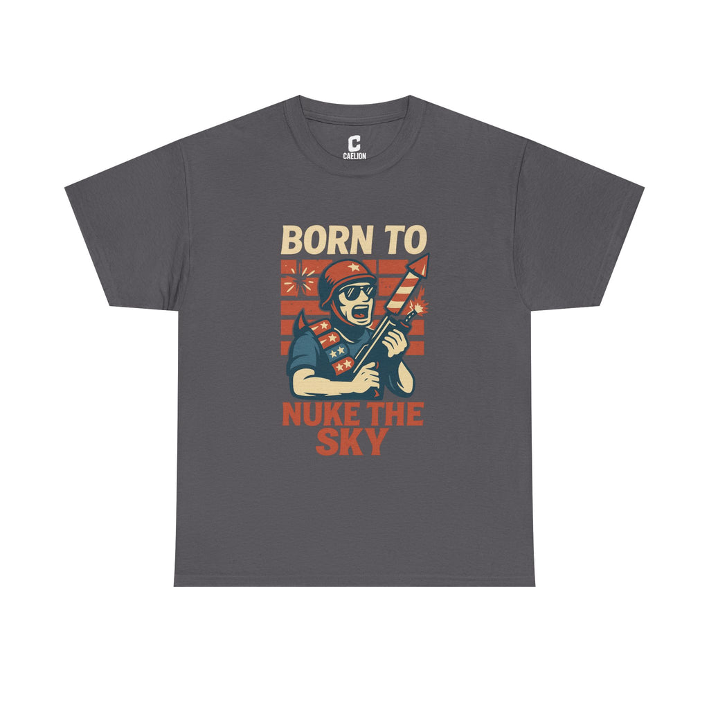 Born to Nuke the Sky Funny Firework Soldier Design for Fourth of July Explosive Freedom Vibes