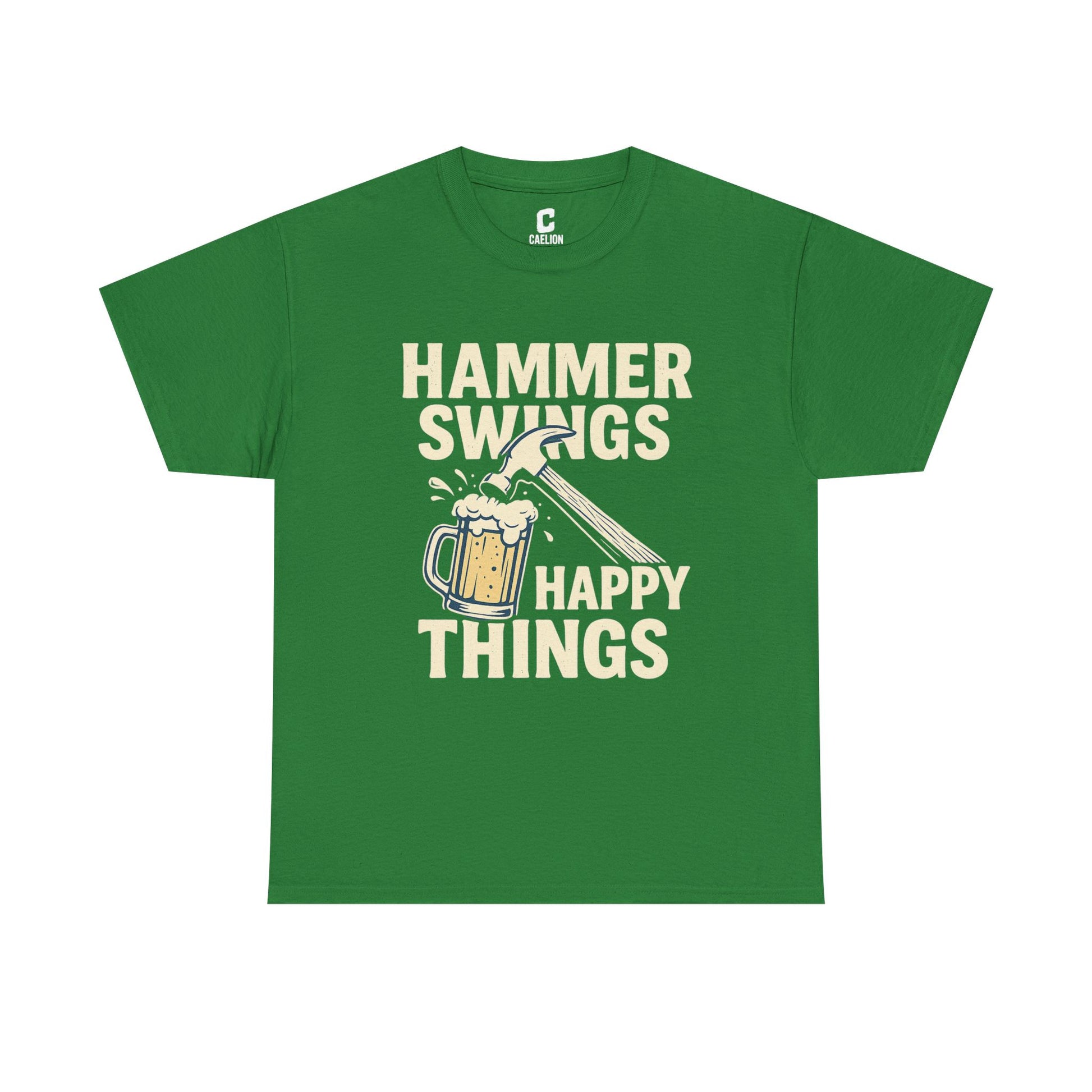 Hammer Swings Happy Things  Funny Beer and Tools Shirt for Carpenters, Framers, Roofers & Blue-Collar Legends