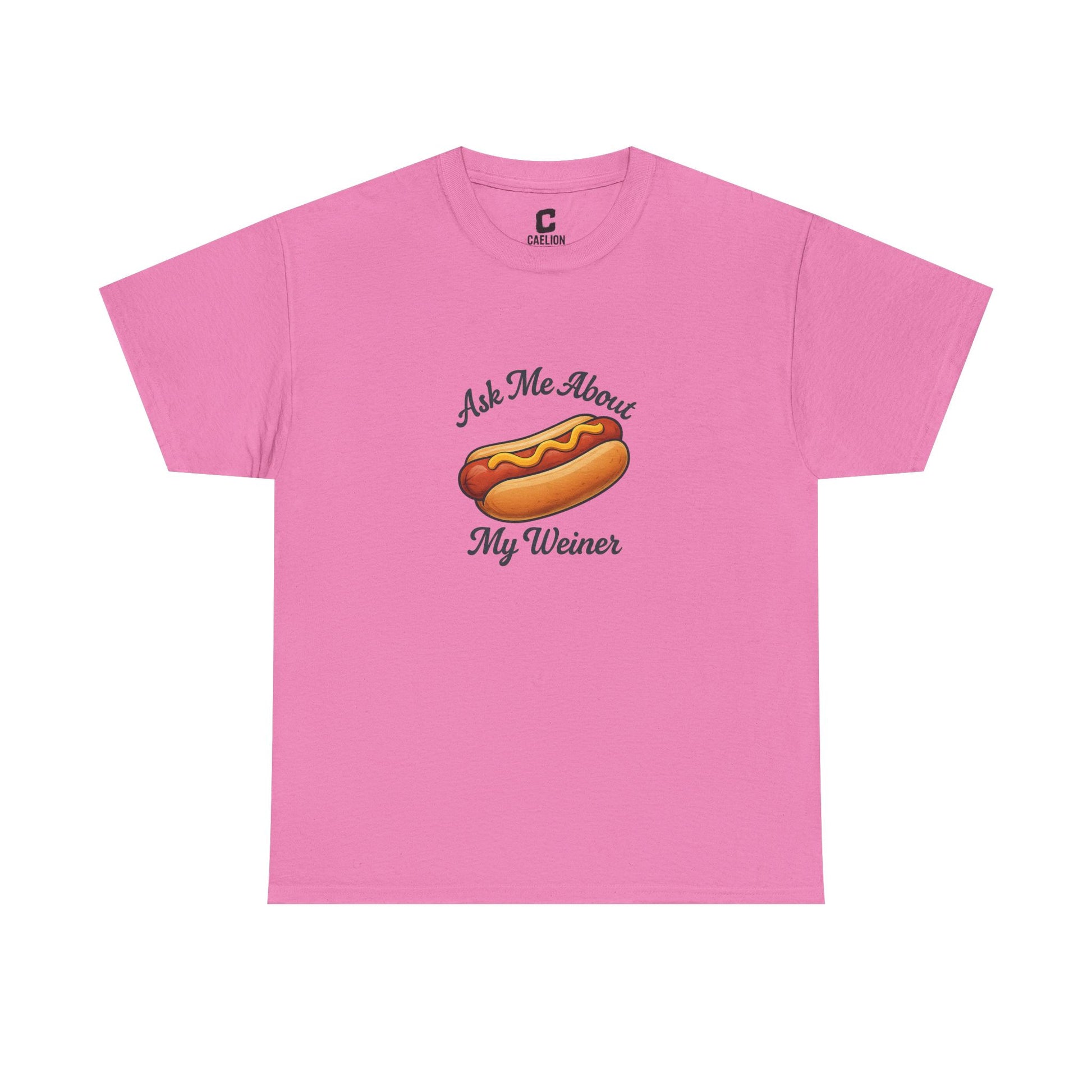 Ask Me About My Weiner Funny Hot Dog Design for Cookouts BBQs and Summer Holiday Shenanigans