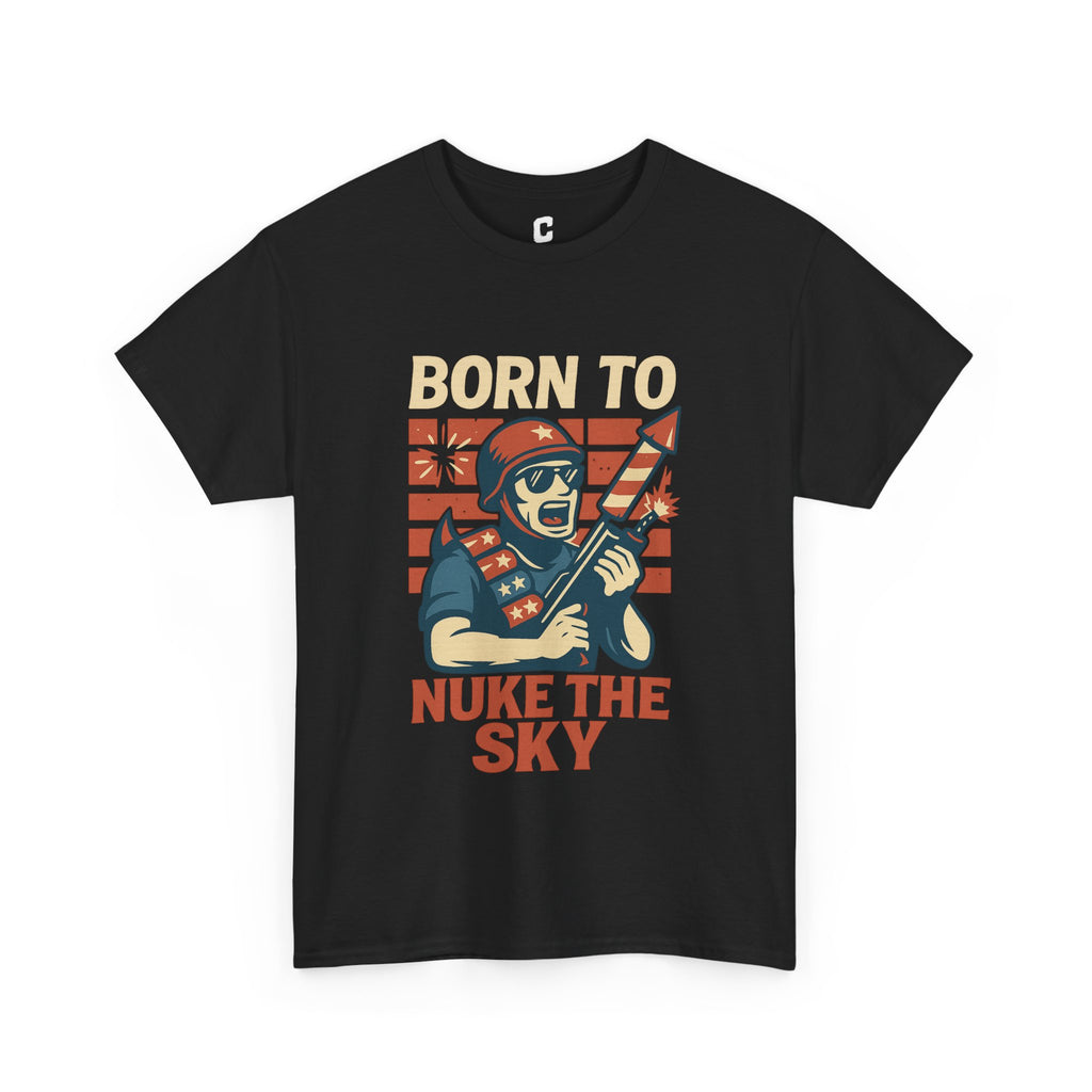 Born to Nuke the Sky Funny Firework Soldier Design for Fourth of July Explosive Freedom Vibes