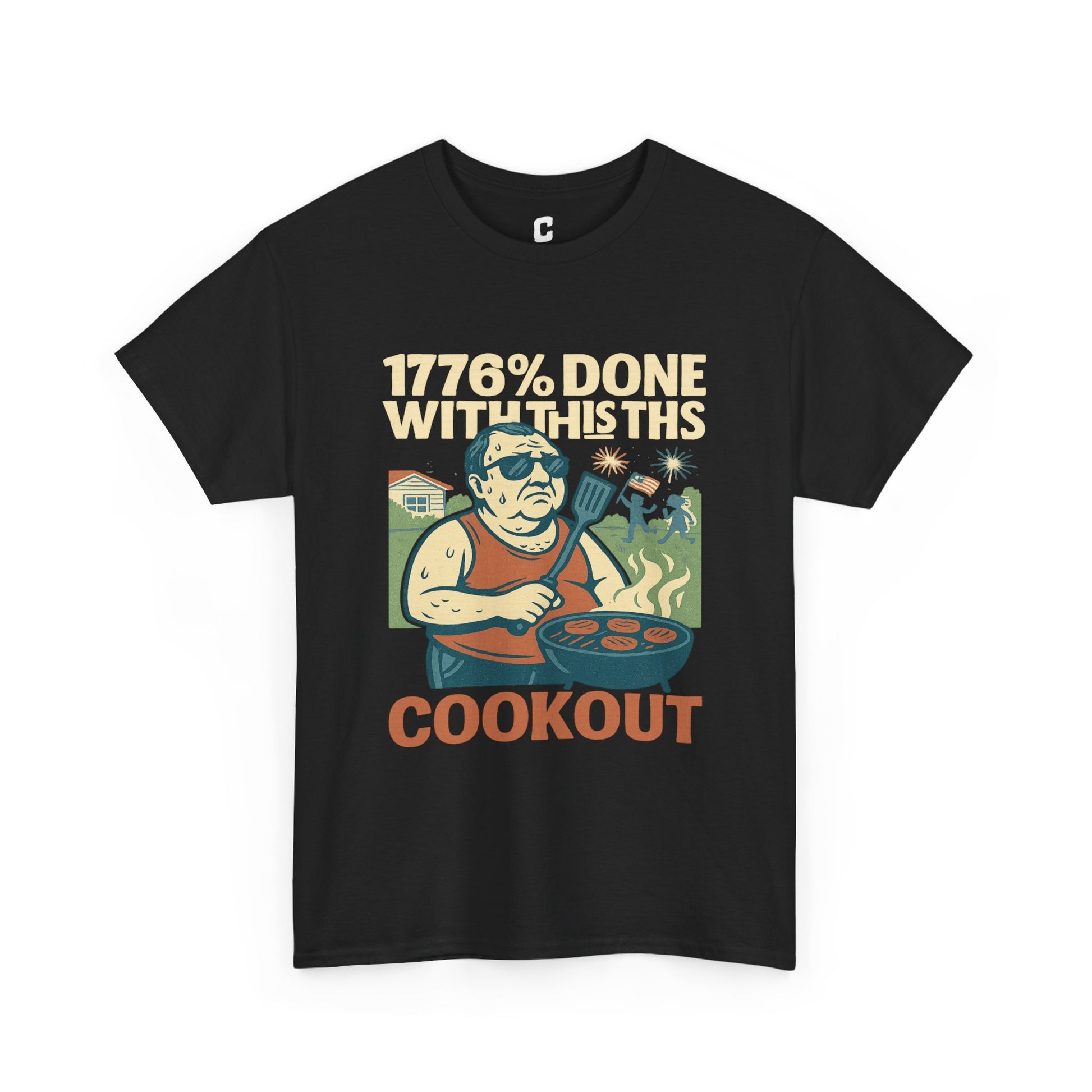 Copy of 1776 Percent Done With This Cookout Fourth of July BBQ Funny Retro Graphic