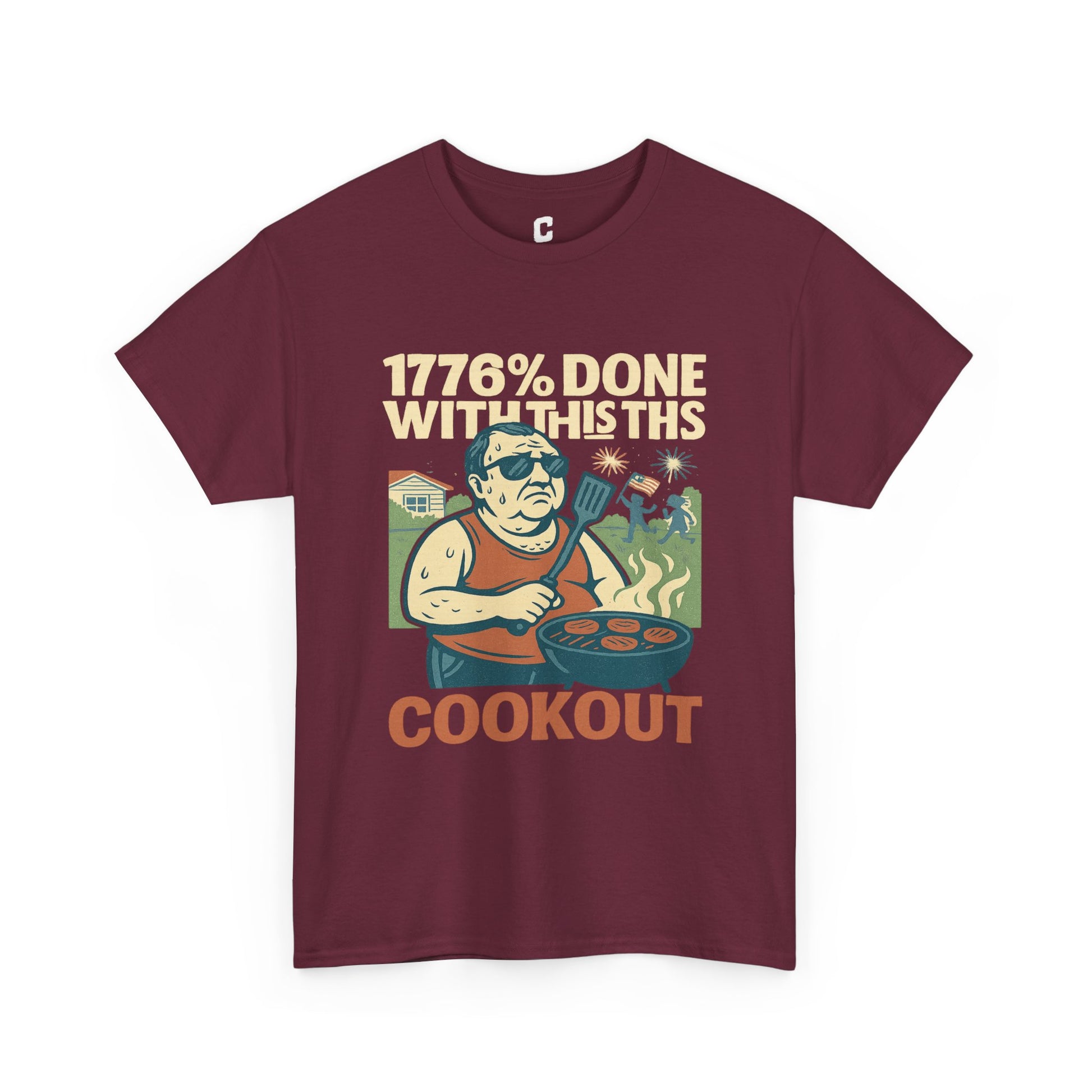 Copy of 1776 Percent Done With This Cookout Fourth of July BBQ Funny Retro Graphic