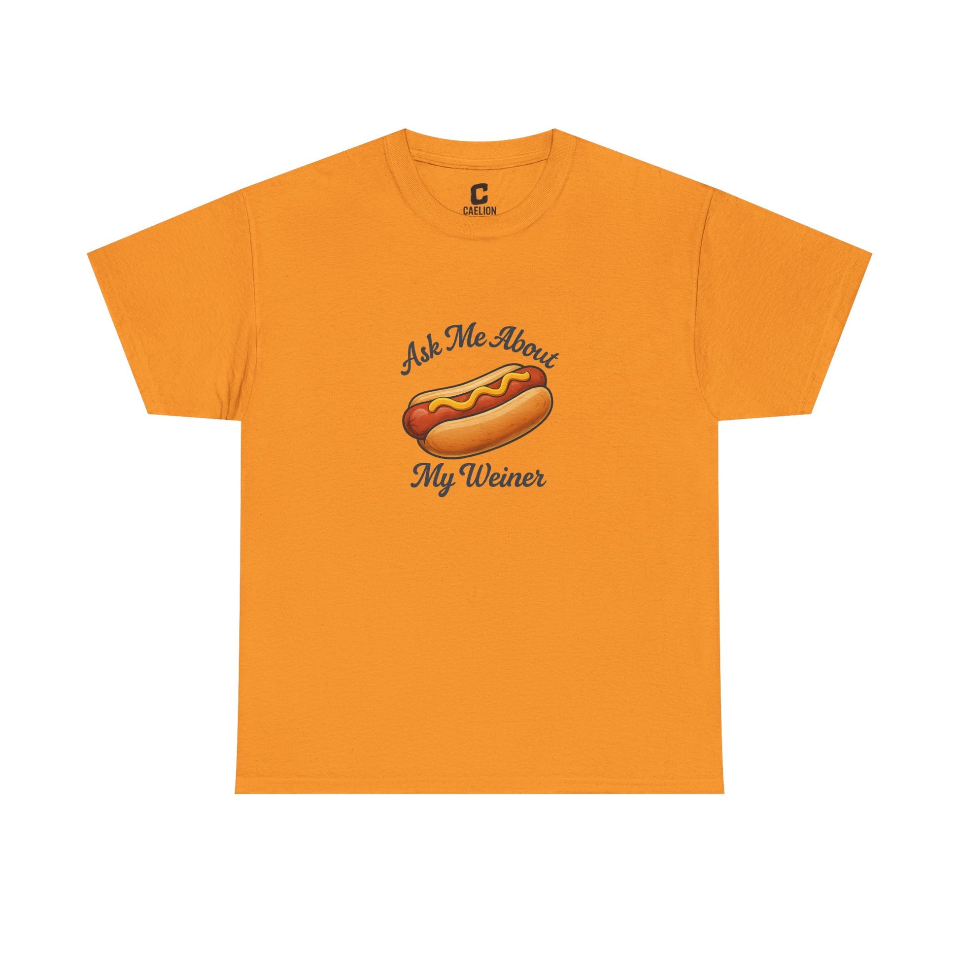 Ask Me About My Weiner Funny Hot Dog Design for Cookouts BBQs and Summer Holiday Shenanigans