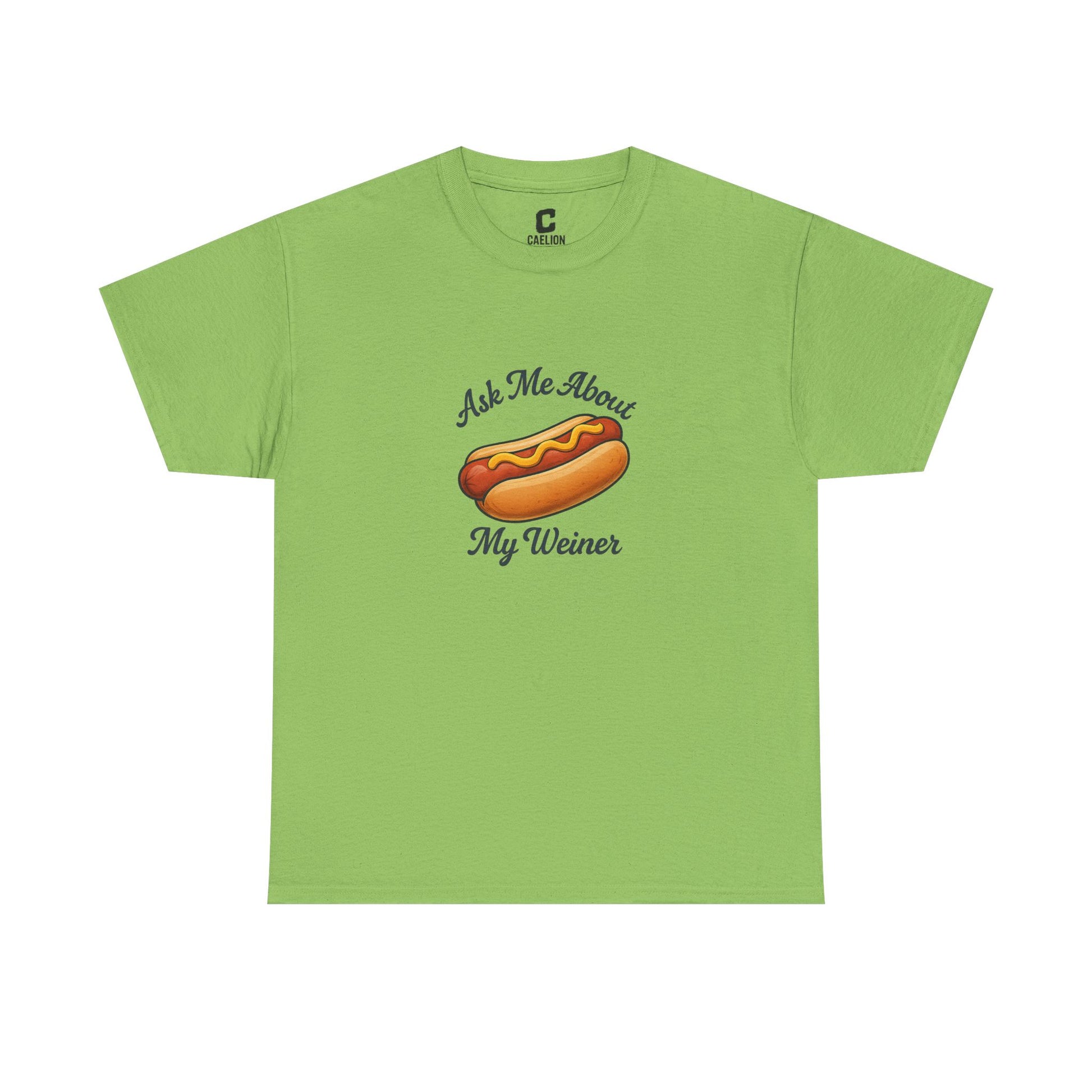 Ask Me About My Weiner Funny Hot Dog Design for Cookouts BBQs and Summer Holiday Shenanigans