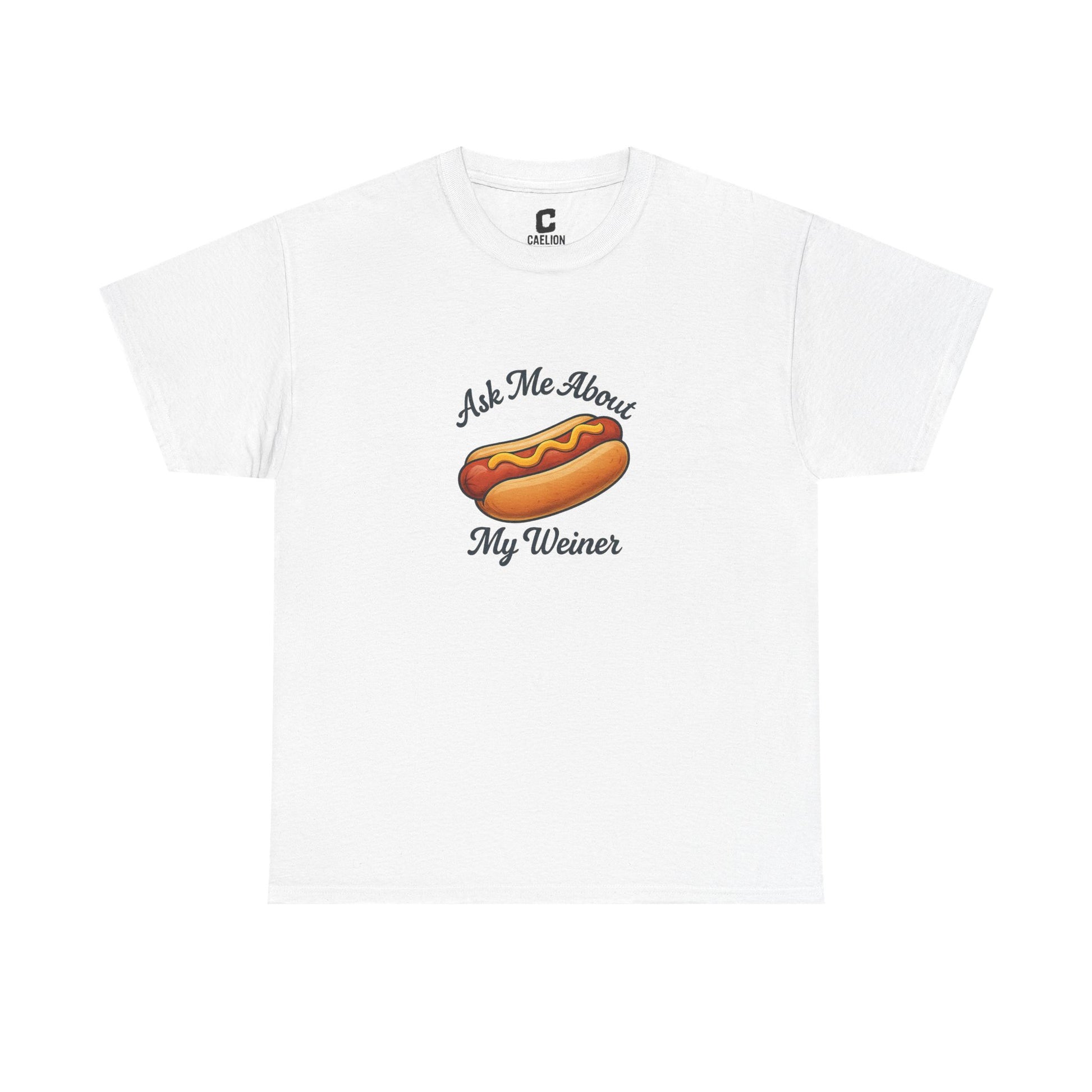 Ask Me About My Weiner Funny Hot Dog Design for Cookouts BBQs and Summer Holiday Shenanigans