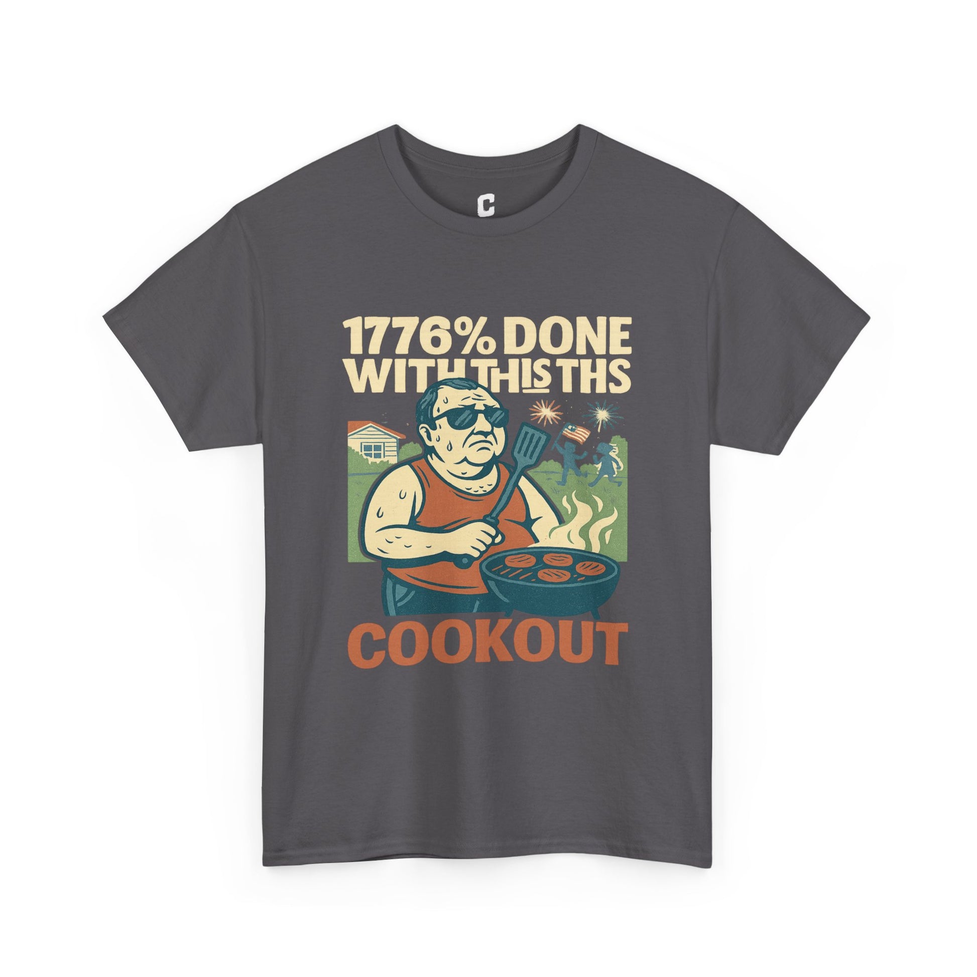 Copy of 1776 Percent Done With This Cookout Fourth of July BBQ Funny Retro Graphic