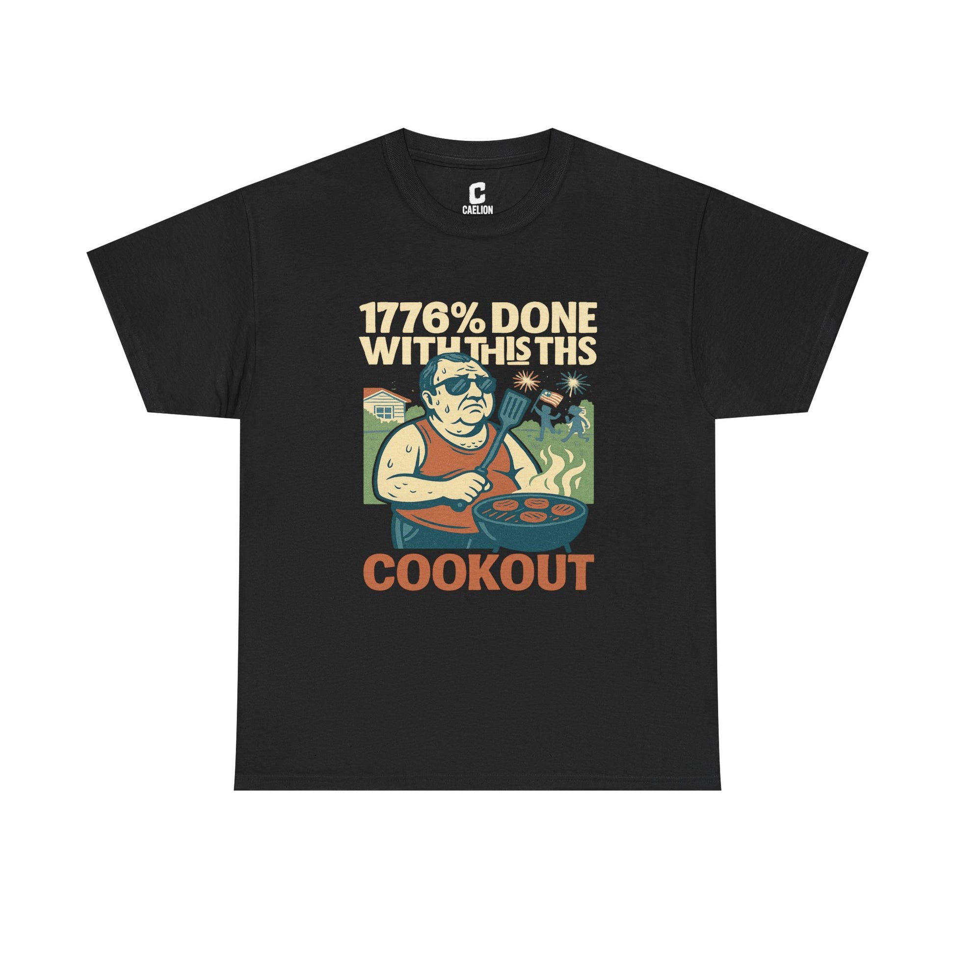 Copy of 1776 Percent Done With This Cookout Fourth of July BBQ Funny Retro Graphic