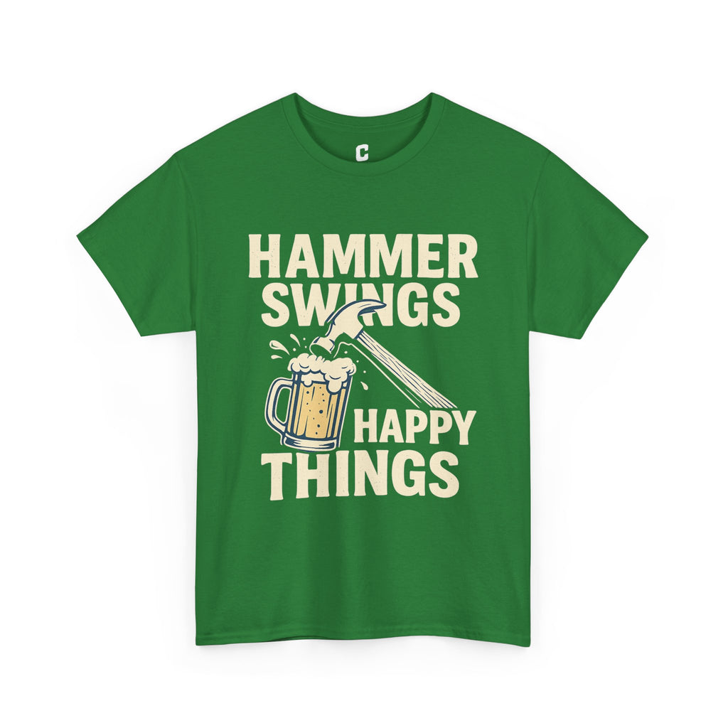 Hammer Swings Happy Things  Funny Beer and Tools Shirt for Carpenters, Framers, Roofers & Blue-Collar Legends